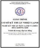 Giáo trình Cơ sở kỹ thuật nhiệt lạnh (Nghề: Công nghệ kỹ thuật điều khiển và tự động hóa - Trình độ CĐ/TC): Phần 2 - Trường Cao đẳng Nghề An Giang