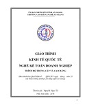 Giáo trình Kinh tế quốc tế (Nghề: Kế toán doanh nghiệp - Trình độ CĐ/TC) - Trường Cao đẳng Nghề An Giang