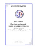 Giáo trình Tiếng Anh chuyên ngành 1 (Nghề: Quản trị nhà hàng - Trình độ Cao đẳng) - Trường Cao đẳng Nghề An Giang