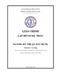 Giáo trình Lập hồ sơ dự thầu (Nghề: Kỹ thuật xây dựng - Trình độ Cao đẳng) - Trường Cao đẳng Nghề An Giang