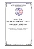 Giáo trình Điện-điện tử cơ bản (Nghề: Thiết kế đồ họa - Trình độ Trung cấp) - Trường Cao đẳng Nghề An Giang