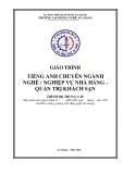 Giáo trình Tiếng Anh chuyên ngành (Nghề: Nghiệp vụ nhà hàng và Quản trị khách sạn - Trình độ Trung cấp) - Trường Cao đẳng Nghề An Giang