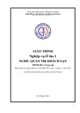 Giáo trình Nghiệp vụ lễ tân 1 (Nghề: Quản trị khách sạn - Trình độ Trung cấp) - Trường Cao đẳng Nghề An Giang