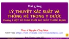 Bài giảng Xác suất và thống kê trong y dược - Chương 3: Một số phân phối xác suất thông dụng