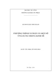 Luận văn Thạc sĩ Toán học: Phương trình vi phân và một số ứng dụng trong kinh tế