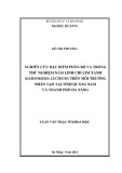 Luận văn Thạc sĩ Khoa học: Nghiên cứu đặc điểm phân bố và trồng thử nghiệm nấm linh chi lim xanh (Garnodema luchidum) trên môi trường nhân tạo tại tỉnh Quảng Nam và thành phố Đà Nẵng