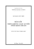 Luận văn Thạc sĩ Toán giải tích: Hàm lồi trên không gian tuyến tính định chuẩn