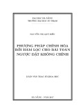 Luận văn Thạc sĩ Khoa học: Phương pháp chỉnh hóa bởi hàm lọc cho bài toán ngược đặt không chỉnh