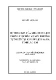 Luận văn Thạc sĩ Xã hội học: Sự tham gia của khách du lịch trong việc bảo vệ môi trường tự nhiên tại khu du lịch Sa Pa, Lào Cai