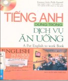 Tự học tiếng Anh dùng trong các loại dịch vụ ăn uống: Phần 1