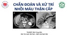 Bài giảng Chẩn đoán và xử trí nhồi máu thận cấp - ThS. BSNT. Đàm Trung Hiếu