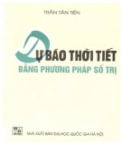 Giáo trình Dự báo thời tiết bằng phương pháp số trị: Phần 2