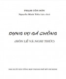 Hôn lễ và nghi thức trong dựng vợ gả chồng: Phần 2