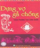 Phong tục dân gian về dựng vợ gả chồng: Phần 2