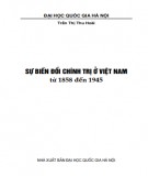 Biến đổi chính trị ở Việt Nam từ 1858 đến 1945: Phần 2