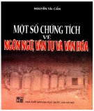 Ngôn ngữ, văn tự và văn hóa: Một số chứng tích - Phần 1