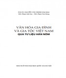 Văn hóa gia đình Việt Nam qua tư liệu Hán Nôm: Phần 1