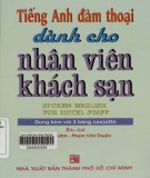 Tiếng Anh giao tiếp dành cho nhân viên ngành khách sạn: Phần 1 (Năm 2006)