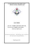 Giáo trình Nghiệp vụ bán hàng siêu thị (Ngành: Nghiệp vụ bán hàng - Trung cấp) - Trường Cao đẳng Nghề Đồng Tháp