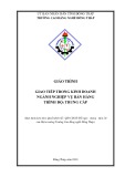 Giáo trình Giao tiếp trong kinh doanh (Ngành: Nghiệp vụ bán hàng - Trung cấp) - Trường Cao đẳng Nghề Đồng Tháp