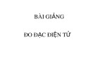 Bài giảng Đo đạc điện tử - Bài 2: Các loại máy đo đạc điện tử