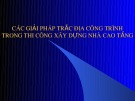 Bài giảng Các giải pháp trắc địa công trình trong thi công xây dựng nhà cao tầng