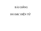 Bài giảng Đo đạc điện tử - Bài 4: Khảo sát khả năng ứng dụng máy toàn đạc điện tử TCR-705 trong công tác trắc địa