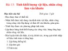 Bài giảng Gia công, lắp dựng và tháo dỡ ván khuôn - giàn giáo - Bài 13: Tính khối lượng vật liệu, nhân công làm ván khuôn