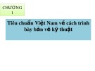 Bài giảng Vẽ kỹ thuật cơ bản - Chương 1: Tiêu chuẩn Việt Nam về cách trình bày bản vẽ kỹ thuật