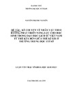 Luận văn Thạc sĩ Khoa học giáo dục: Kể chuyện về nhân vật theo hướng phát triển năng lực cho học sinh trong dạy học Lịch sử Việt Nam từ thế kỉ X đến giữa thế kỉ XIX ở trường trung học cơ sở