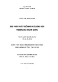 Luận văn Thạc sĩ Khoa học giáo dục: Biện pháp phát triển đội ngũ giảng viên trường Đại học An Giang