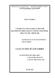 Luận án Tiến sĩ Lâm nghiệp: Vai trò của vốn xã hội và thể chế địa phương trong quản lý rừng cộng đồng khu vực Bắc Trung Bộ