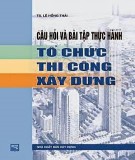 Tổ chức thi công xây dựng: Phần 2