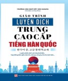 Giáo trình Luyện dịch trung - cao cấp tiếng Hàn Quốc: Phần 2