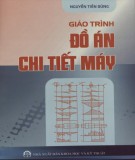 Giáo trình Đồ án chi tiết máy: Phần 1