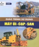 Giáo trình sử dụng máy ủi - cạp - san: Phần 2 - NXB Xây dựng