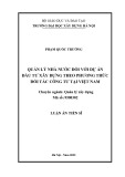 Luận án Tiến sĩ Quản lý xây dựng: Quản lý nhà nước đối với dự án đầu tư xây dựng theo phương thức đối tác công tư tại Việt Nam