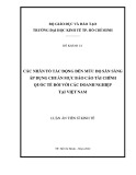 Luận án Tiến sĩ Kinh tế: Các nhân tố tác động đến mức độ sẵn sàng áp dụng chuẩn mực báo cáo tài chính quốc tế đối với các doanh nghiệp tại Việt Nam