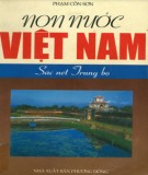 Tìm hiểu Non nước Việt Nam: Sắc nét Trung bộ - Phần 2