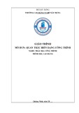 Giáo trình Quan trắc biến dạng công trình (Nghề: Trắc địa công trình - Cao đẳng) - Trường Cao đẳng nghề Xây dựng