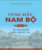 Tìm hiểu Vùng đất Nam Bộ - Tập 2: Từ cội nguồn đến thế kỷ VII (Phần 2)