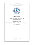 Giáo trình Gia công cơ khí (Nghề: Hàn - Trung cấp) - Trường Cao đẳng nghề Xây dựng (Chương trình năm 2019)