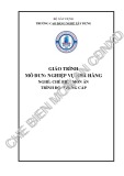 Giáo trình Nghiệp vụ nhà hàng (Nghề: Chế biến món ăn - Trung cấp) - Trường Cao đẳng nghề Xây dựng