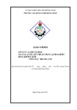 Giáo trình Lạnh cơ bản (Nghề: Kỹ thuật máy lạnh và điều hòa không khí - Trung cấp) - Trường Cao đẳng Nghề Đồng Tháp