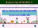 Bài giảng Sinh học lớp 9 bài 34: Thoái hóa do tự thụ phấn và do giao phối gần
