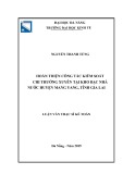 Luận văn Thạc sĩ Kế toán: Hoàn thiện công tác kiểm soát chi thường xuyên ngân sách nhà nước tại Kho bạc nhà nước huyện Mang Yang, tỉnh Gia Lai