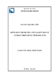 Luận văn Thạc sĩ Kế toán: Kiểm soát nội bộ thu, chi tại Quỹ Bảo vệ và Phát triển rừng tỉnh Kon Tum