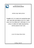 Luận văn Thạc sĩ Kế toán: Nghiên cứu các nhân tố ảnh hưởng đến mức độ công bố thông tin trên báo cáo tài chính giữa niên độ của các công ty niêm yết trên thị trường chứng khoán Việt Nam