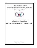 Đề cương bài giảng Phương pháp nghiên cứu khoa học - Trường Đại học Công nghiệp dệt may Hà Nội