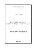 Luận văn Thạc sĩ Quản lý kinh tế: Quản lý dịch vụ Logistics tại Công ty Cổ phần Logistics Vinalink